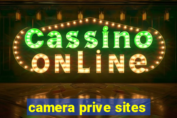 camera prive sites